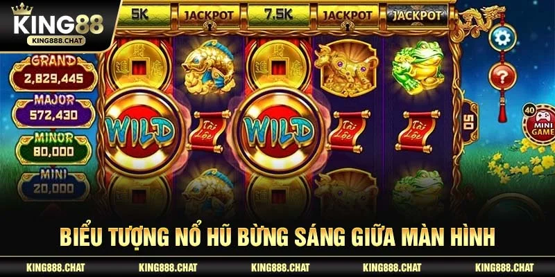 Biểu tượng nổ hũ bừng sáng giữa màn hình