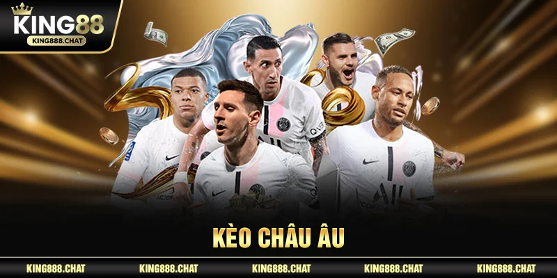 kèo châu Âu