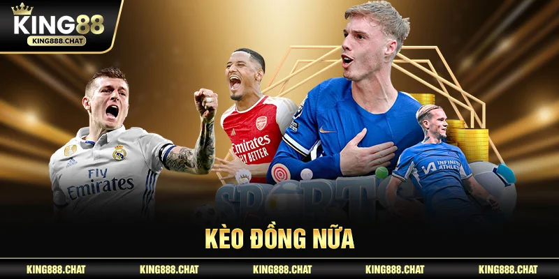 kèo đồng nửa