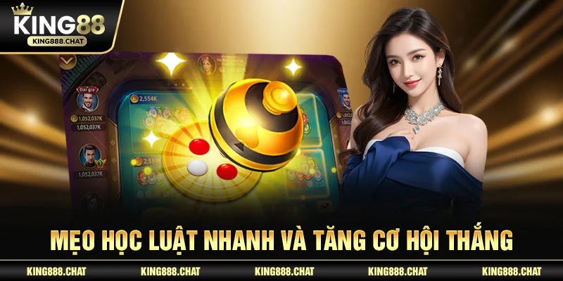 Mẹo học luật nhanh và tăng cơ hội thắng