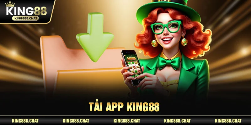 tải app KING88